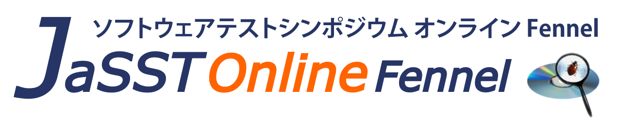 JaSST Online Fennel 開催概要